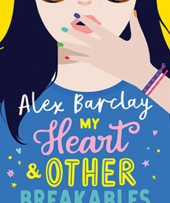 MY HEART & OTHER BREAKABLES: HOW I LOST MY MUM, FOUND MY DAD