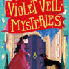 The Violet Veil Mysteries (3) — A CASE OF HIGH STAKES