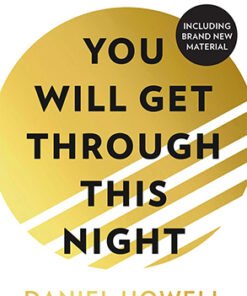 YOU WILL GET THROUGH THIS NIGHT
