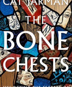 THE BONE CHESTS: Unlocking the Secrets of the Anglo-Saxons