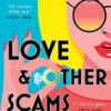 LOVE & OTHER SCAMS