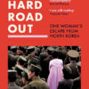 THE HARD ROAD OUT: One Woman’s Escape From North Korea