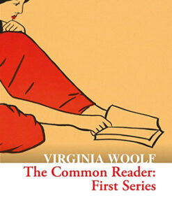 Collins Classics — THE COMMON READER: First Series
