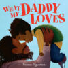 WHAT MY DADDY LOVES