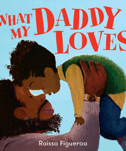WHAT MY DADDY LOVES