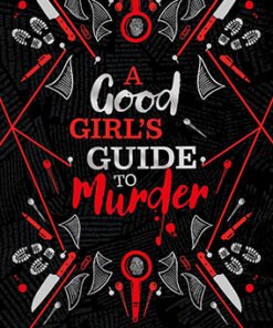 A Good Girl's Guide to Murder (1) - A GOOD GIRL'S GUIDE TO