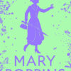 MARY POPPINS IN CHERRY TREE LANE / MARY POPPINS AND THE HOUS