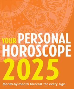 YOUR PERSONAL HOROSCOPE 2025