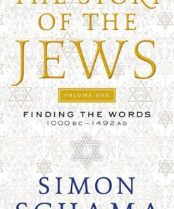 STORY OF THE JEWS VOLUME ONE