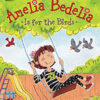 AMELIA BEDELIA IS FOR THE BIRDS