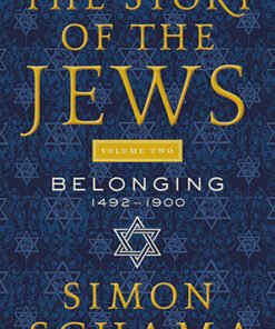 STORY OF THE JEWS VOLUME TWO