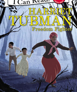 Harriet Tubman: Freedom Fighter