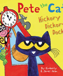 PETE THE CAT: HICKORY DICKORY DOCK