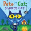 PETE THE CAT: SCAREDY CAT]