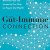 THE GUT-IMMUNE CONNECTION