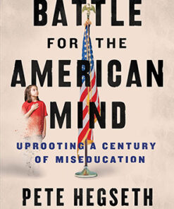 BATTLE FOR THE AMERICAN MIND