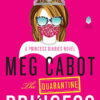 QUARANTINE PRINCESS DIARIES, THE