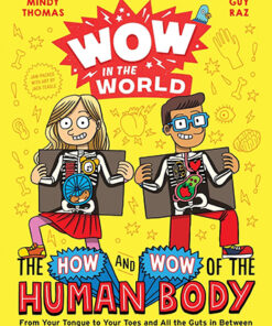 WOW IN THE WORLD: The How and Wow of the Human Body