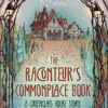 GREENGLASS HOUSE #5 : THE RACONTEUR'S COMMONPLACE BOOK