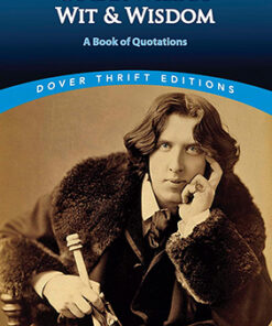 Wilde-Oscar Wilde's Wit and Wisdom: A Bo