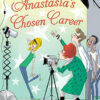 ANASTASIA'S CHOSEN CAREER