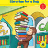 CURIOUS GEORGE LIBRARIAN FOR A DAY (CGTV EARLY READER)