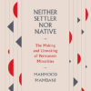 NEITHER SETTLER NOR NATIVE