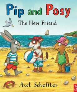 PIP AND POSY: The New Friend