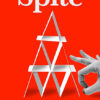 SPITE AND THE UPSIDE OF YOUR DARKSIDE