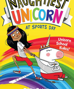 The Naughtiest Unicorn at Sports Day