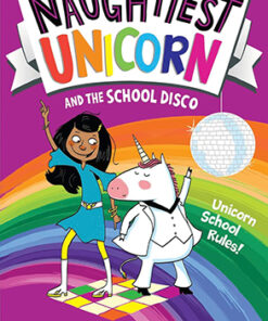 The Naughtiest Unicorn and the School Disco
