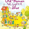 THE OLD WOMAN WHO LIVED IN A SHOE