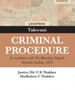 Criminal Procedure: In Accordance with The Bharatiya Nagarik Suraksha Sanhita, 2023