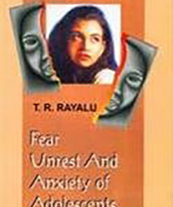 Fears Unrest and Anxiety of Adolscent