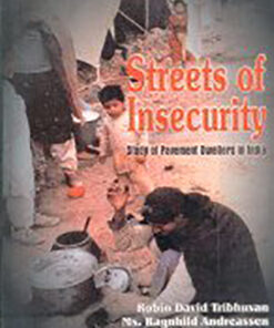 Streets of Insecurity—Study of Pavement Dwellers in India