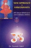 New Approach to Visitadvaita