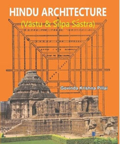 HINDU ARCHITECTURE :
Vastu & Silpa Sastra