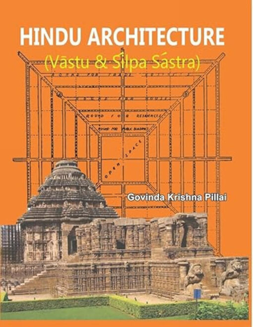 HINDU ARCHITECTURE :
Vastu & Silpa Sastra