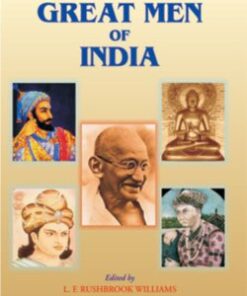 Great Men of India : Ancient to Modern