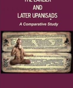 The Earlier and Later Upanishads
