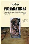 Puramanthana : Vol. 6
Current Advances in Indian Archaeology