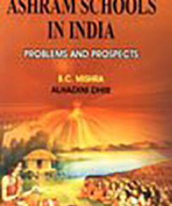 Ashram Schools in India: Problems and Prospects