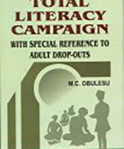 Total Literacy Campaign: With Special to Reference to Adult Drop-outs