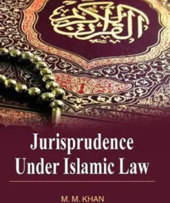 Jurisprudence Under Islamic Law