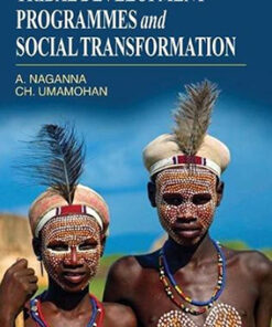 Tribal Development Programmes and Social Transformation