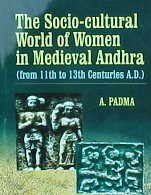 The Socio-Cultural World of Women in Medieval Andhra