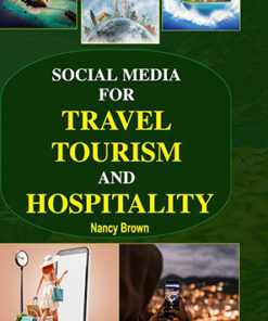 Social Media for Travel, Tourism and Hospitality