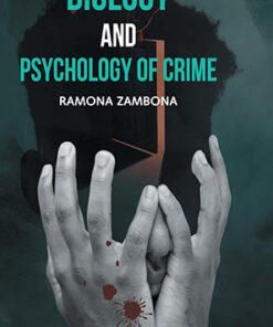 Biology and Psychology of Crime
