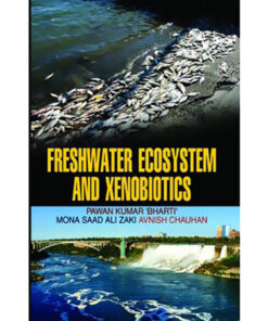 Freshwater Ecosystem and Xenobiotics
