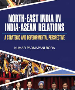 North-East India in India-ASEAN Relations